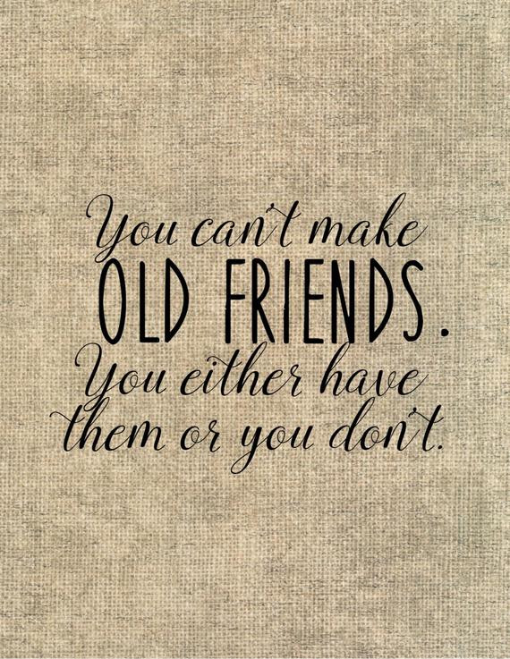 Old Friendship Quotes
 Old friends quote print bridesmaid t for best friend sister