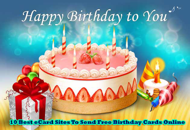 Online Free Birthday Cards
 10 Best eCard Sites To Send Free Birthday Cards line