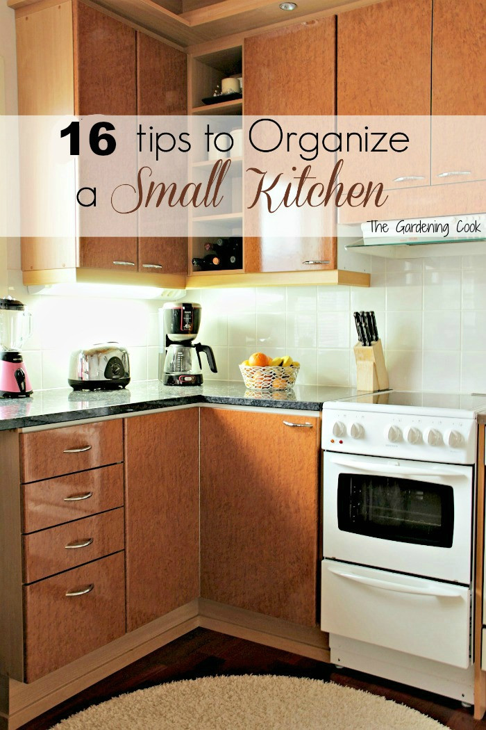 Organizing A Kitchen
 organize small kitchen The Gardening Cook