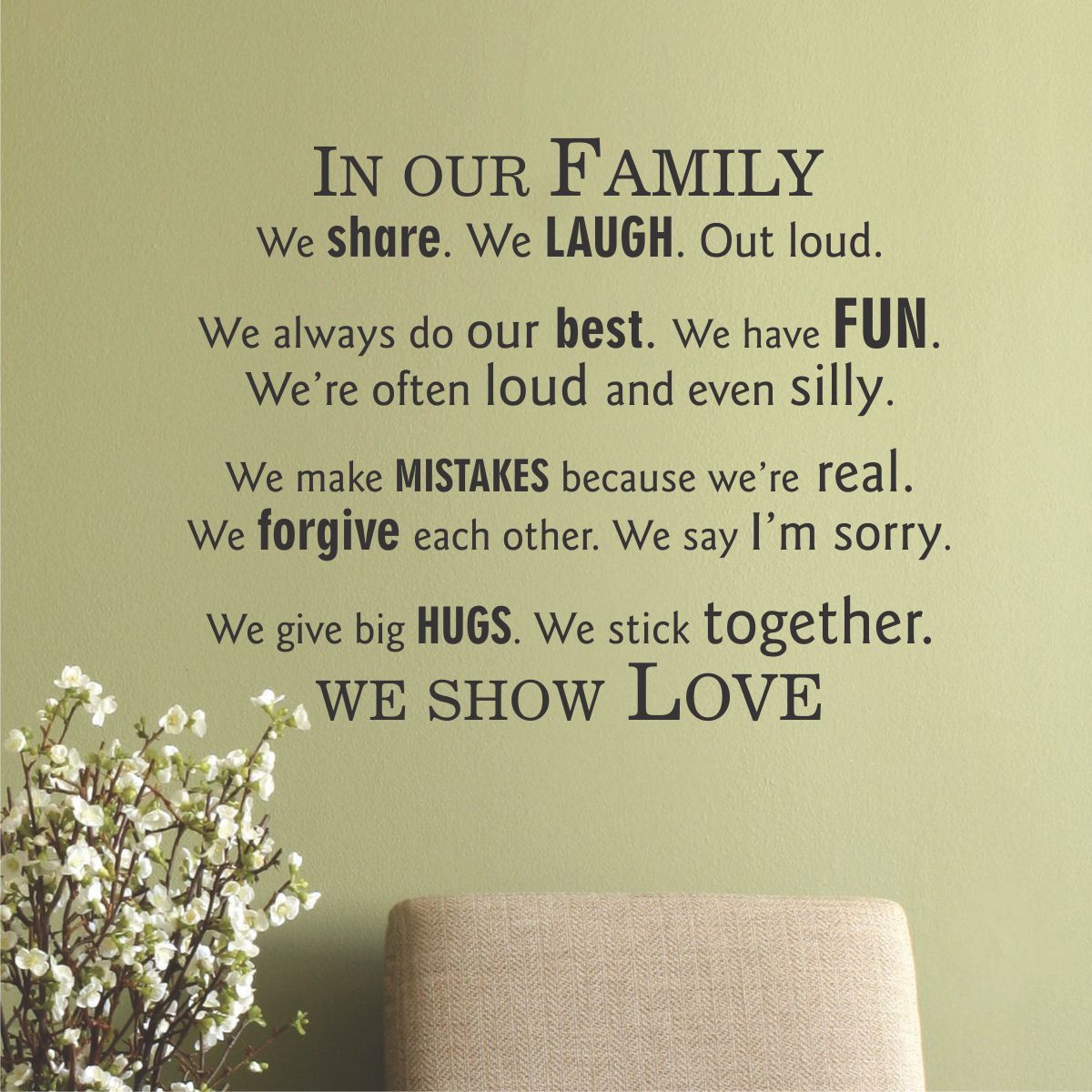 Our Family Quotes
 In Our Family We Show Love Wall Quotes™ Decal