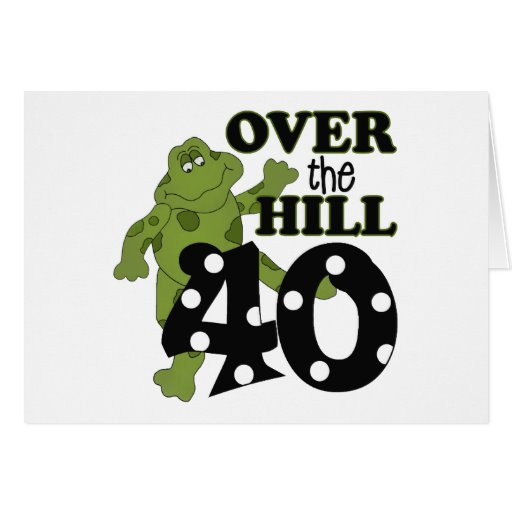 Over The Hill Birthday Cards
 Over The Hill 40th Birthday Greeting Card