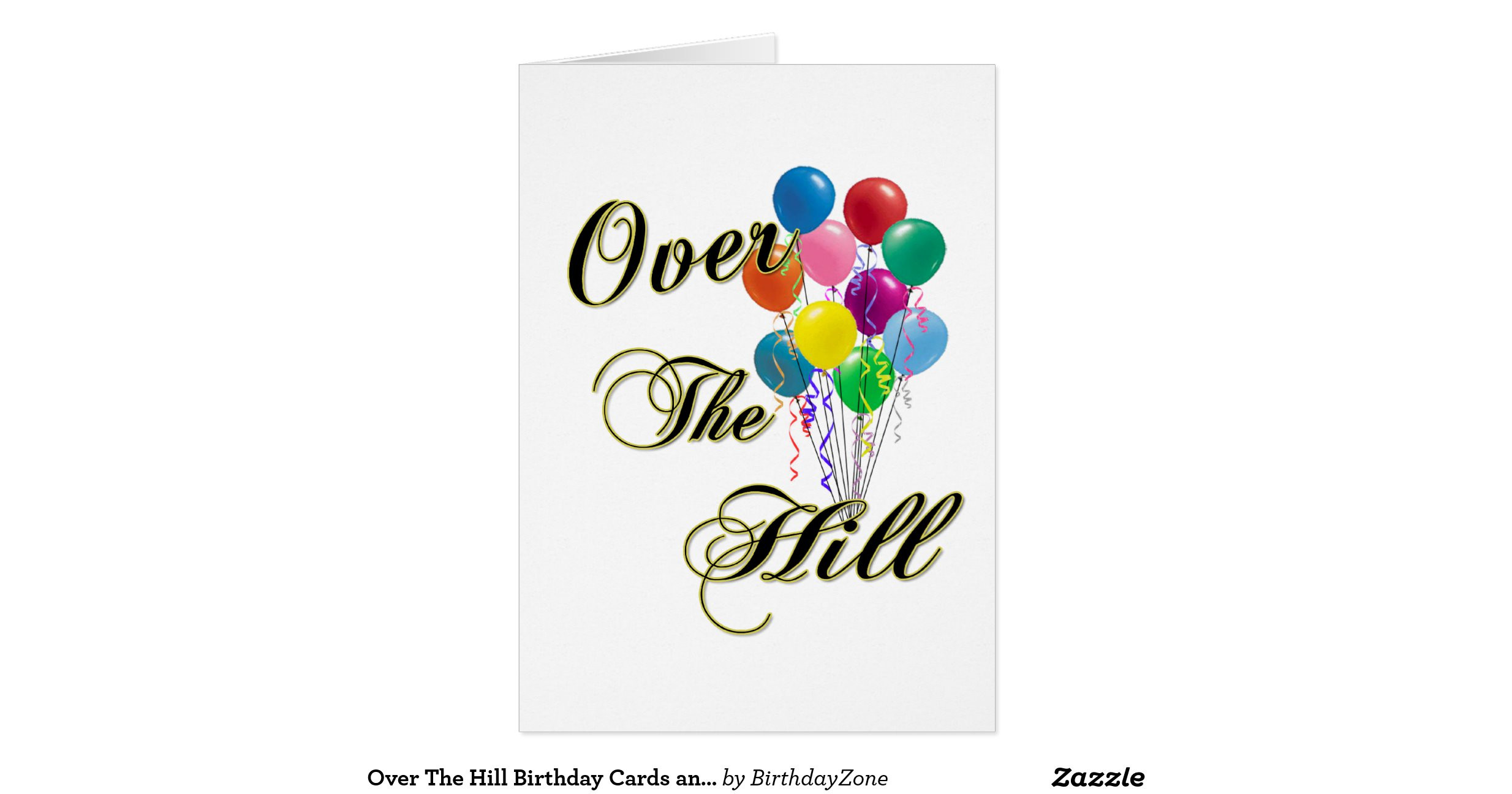 Over The Hill Birthday Cards
 over the hill birthday cards and post cards