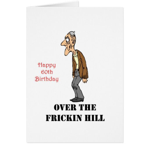 Over The Hill Birthday Cards
 Over the Hill 60th Birthday Gift Greeting Card