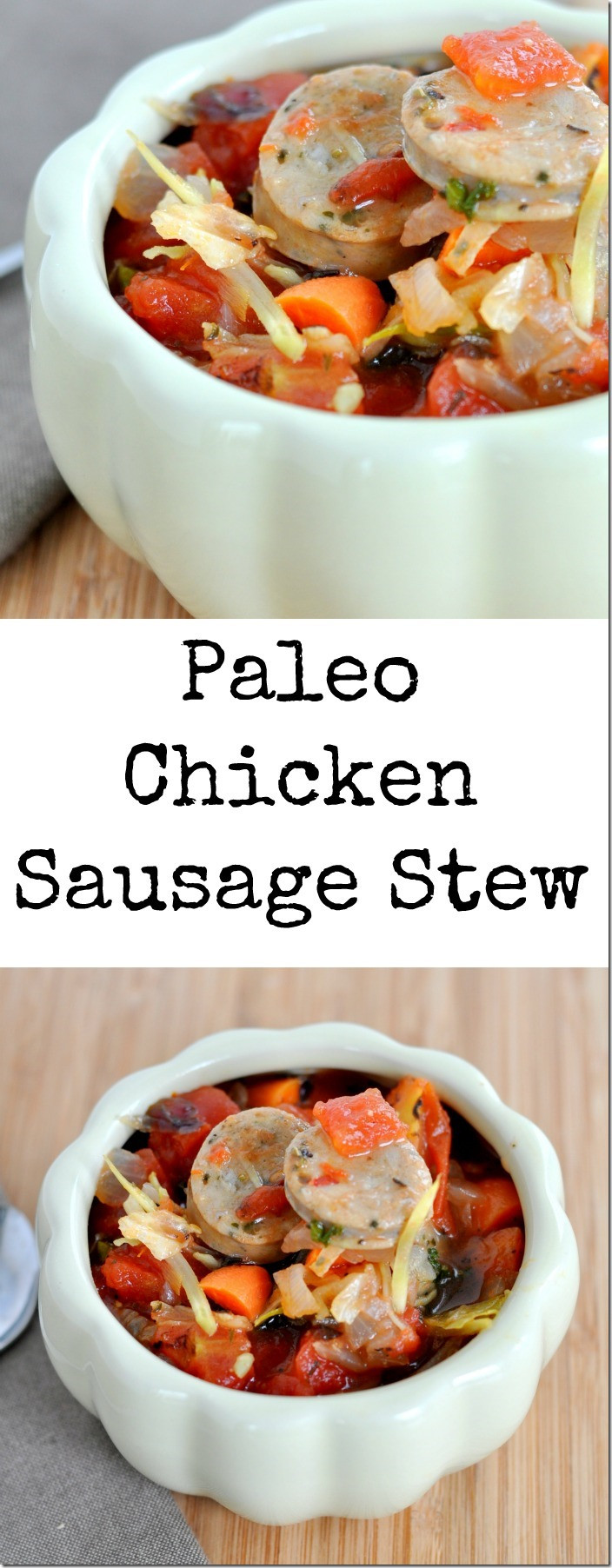 Paleo Chicken Sausage Recipes
 Paleo Chicken Sausage Stew My Suburban Kitchen