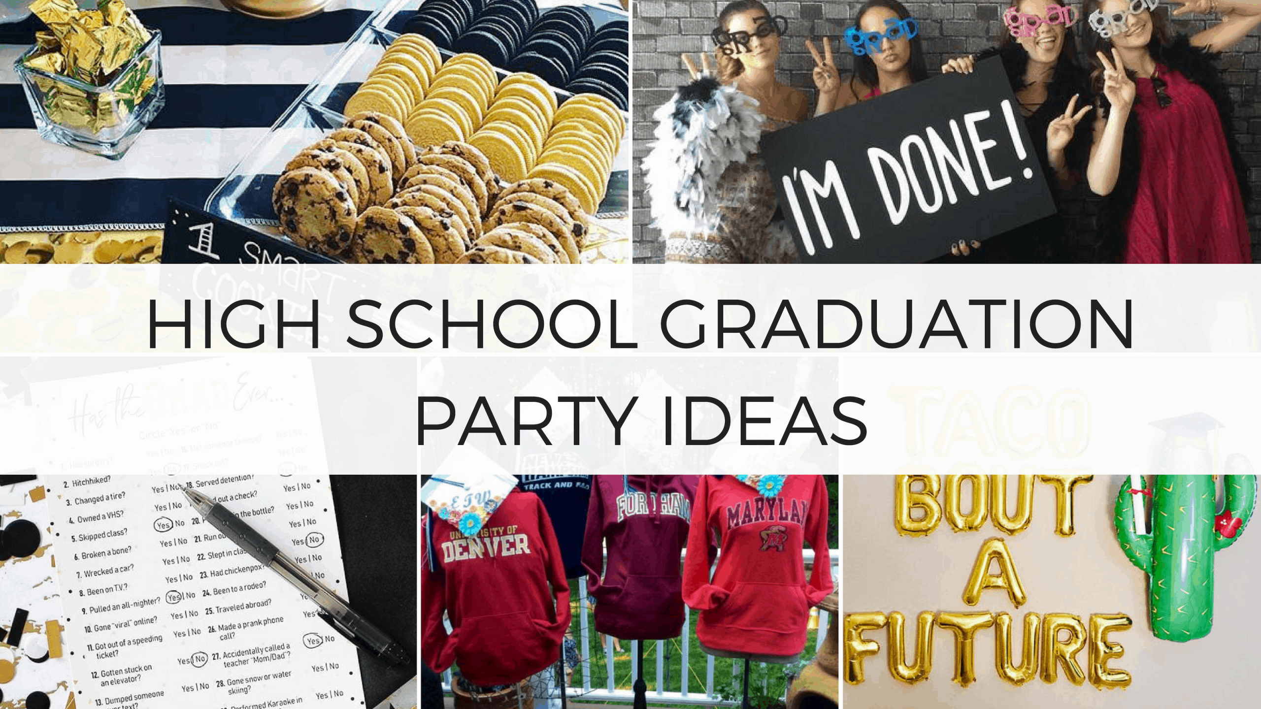 Party Ideas Graduation High School
 26 Insanely Creative High School Graduation Party Ideas