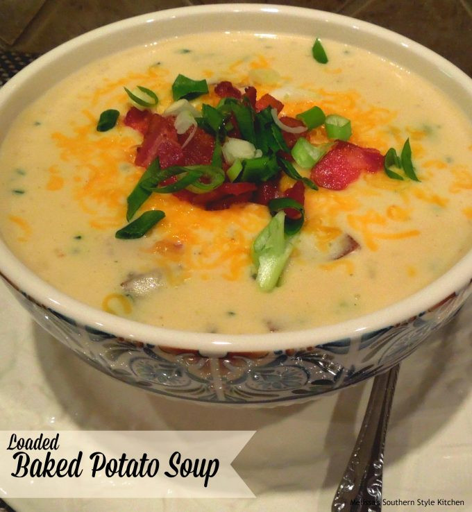 Paula Deen'S Potato Soup
 Loaded Baked Potato Soup melissassouthernstylekitchen
