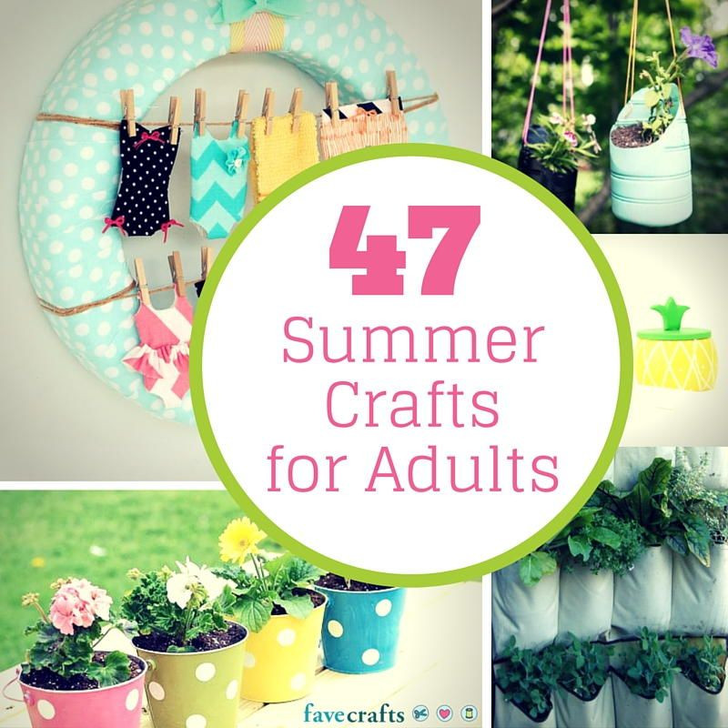 Pinterest Arts And Crafts For Adults
 47 Summer Crafts for Adults