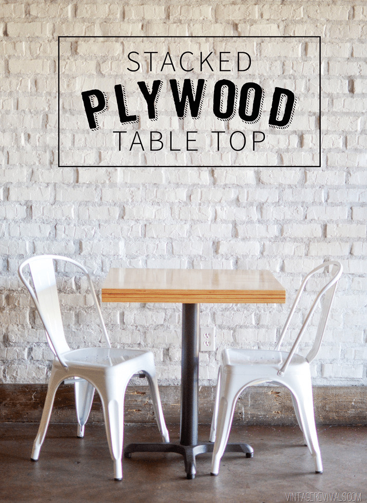 Plywood Table Top DIY
 DIY Stacked Plywood Tables • Vintage Revivals