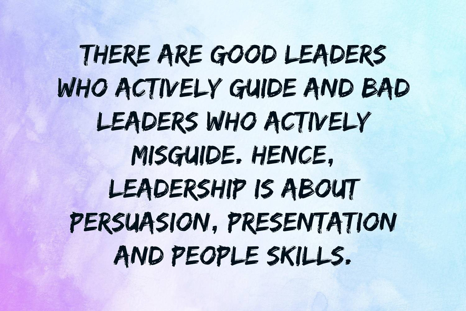 Poor Leadership Quote
 Leadership Quotes Text & Image Quotes