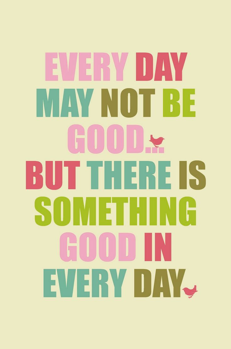 Positive Day Quotes
 Bad Day Quotes Positive QuotesGram