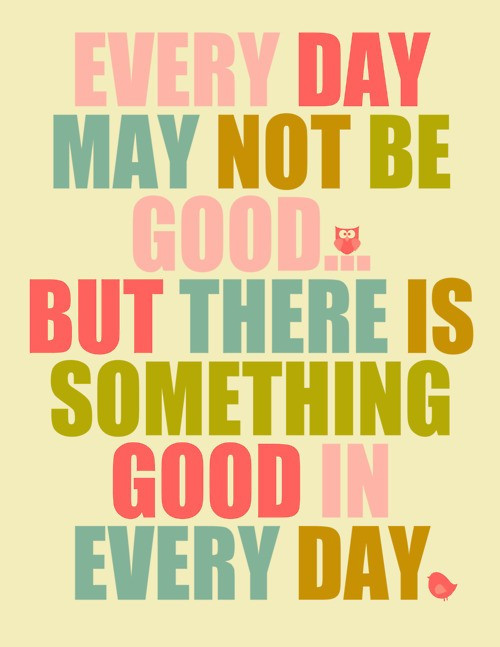 Positive Day Quotes
 Just Think…