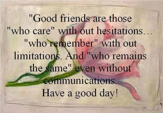 Positive Friend Quotes
 Good Friends s and for