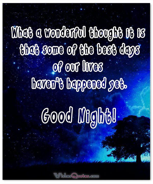 Positive Goodnight Quotes
 Inspirational Good Night Messages Give The Gift Sweet
