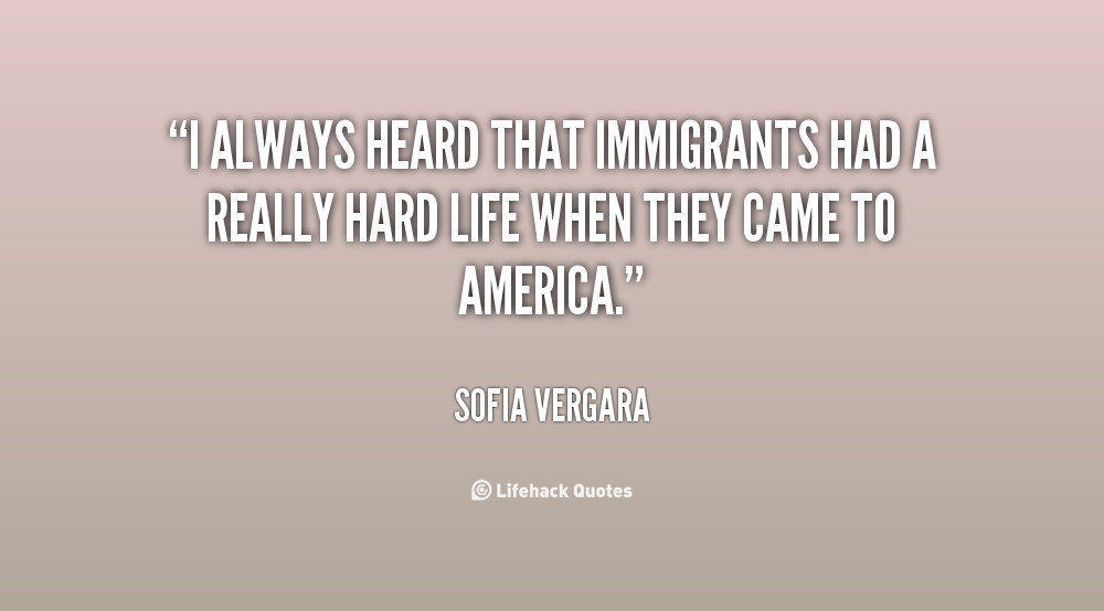 Positive Immigration Quotes
 Positive Quotes About Immigration To America QuotesGram