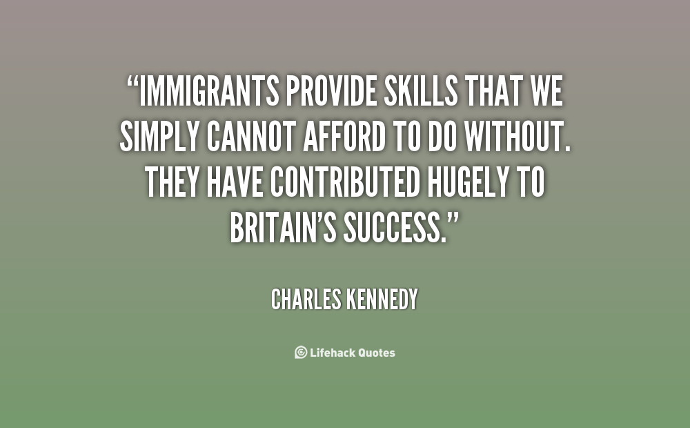Positive Immigration Quotes
 Invisible Girl Daily Positive Immigration Quotes
