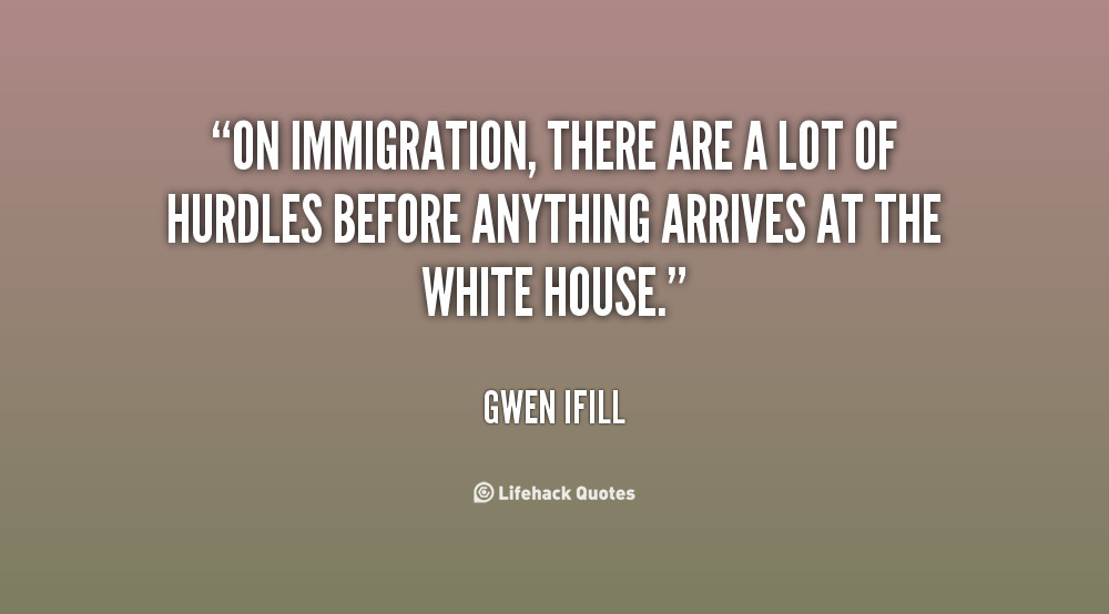 Positive Immigration Quotes
 Quotes About Immigration QuotesGram