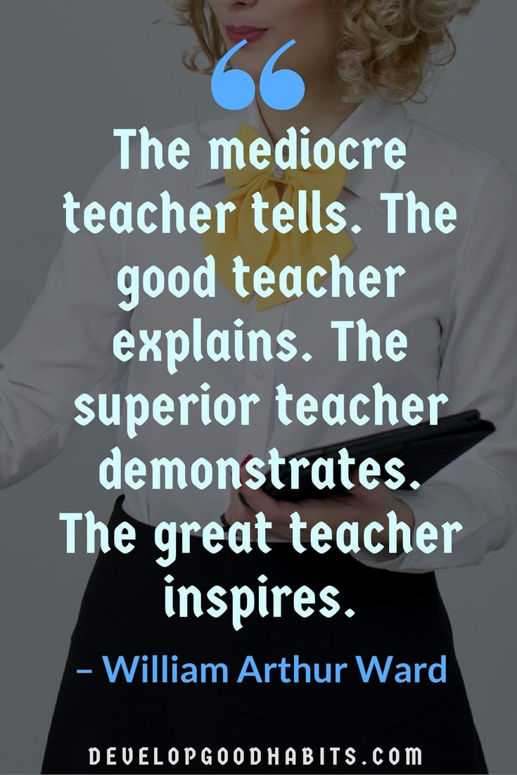 Positive Teacher Quotes
 87 Education Quotes Inspire Children Parents AND Teachers