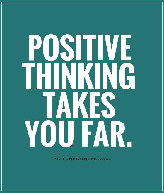 Positive Thinking Quotes
 Sunday Quotes Happy Thoughts