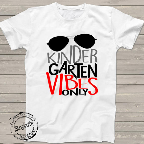 Preschool Shirt Ideas
 Kindergarten Vibes shirt Preschool graduation tshirt Last
