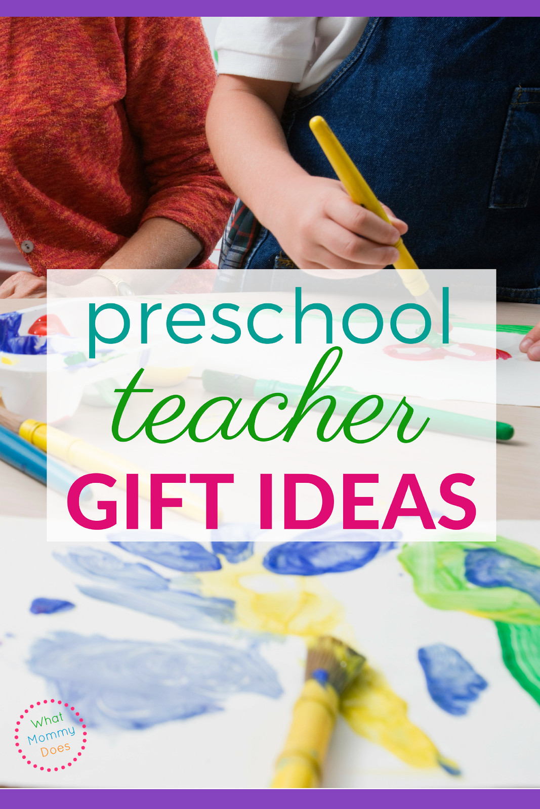 Preschool Teacher Holiday Gift Ideas
 Preschool Teacher Gift Ideas What Mommy Does