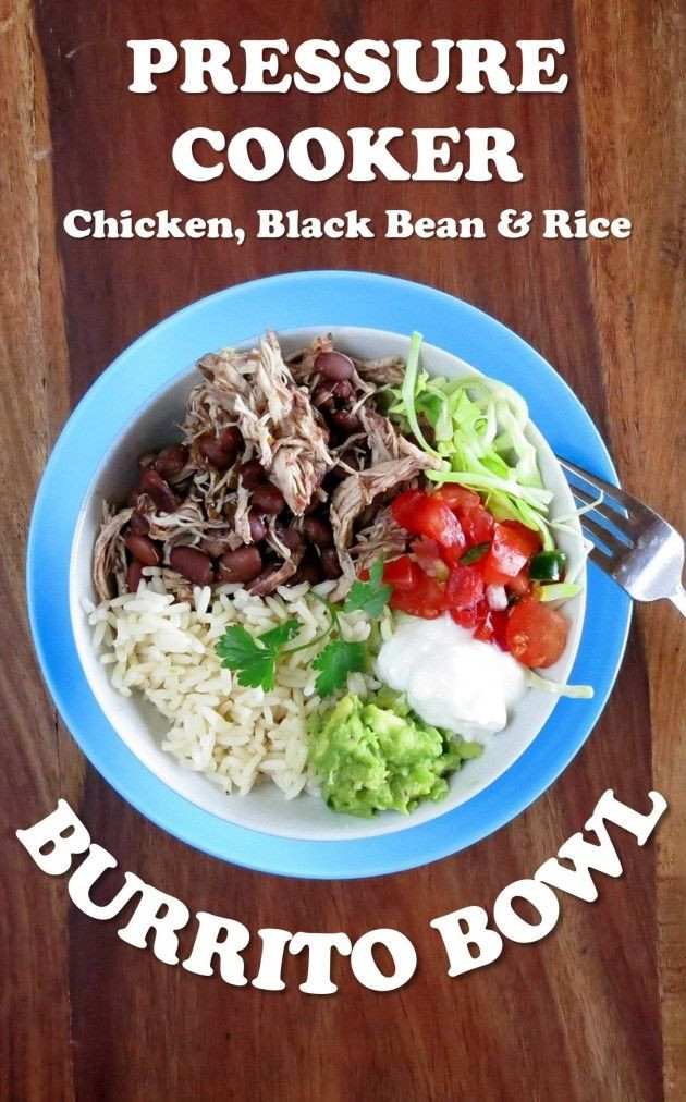 Pressure Cooker Black Beans And Rice
 Pressure Cooker Chicken Black Beans & Rice Burrito Bowl