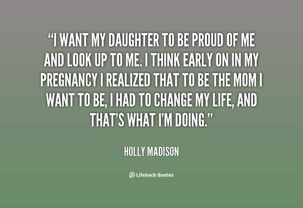 Proud Mother Quotes For Daughters
 Proud Mother To Son Quotes QuotesGram