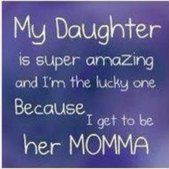 Proud Mother Quotes For Daughters
 Proud You Daughter Quotes QuotesGram