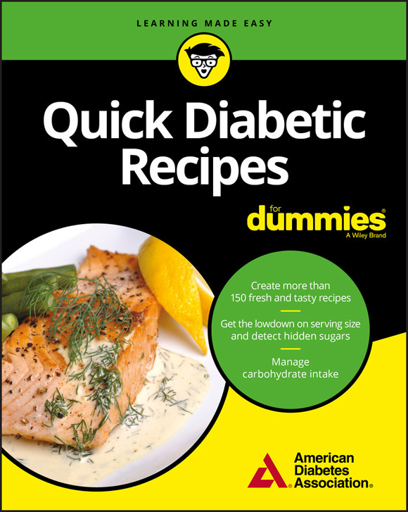 Quick And Easy Diabetic Recipes
 Quick Diabetic Recipes For Dummies For Dummies Cooking