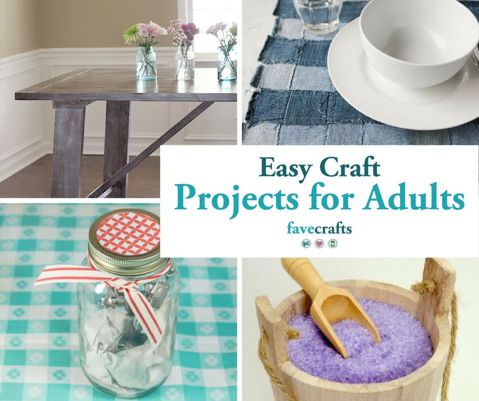 Quick Crafts For Adults
 44 Easy Craft Projects For Adults