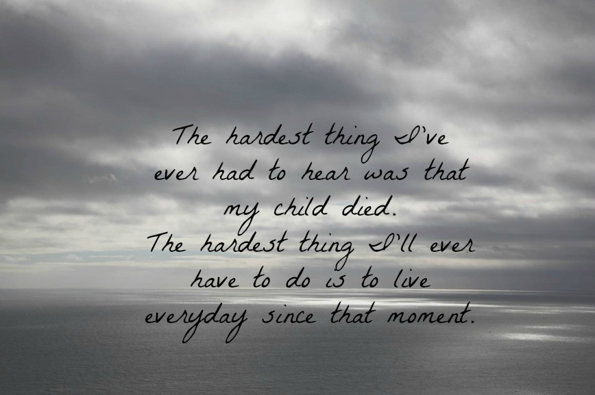 Quote About Death Of A Child
 QUOTES ABOUT LOSING A CHILD TO DEATH image quotes at