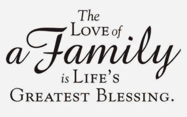Quote About Love And Family
 For Love of Family
