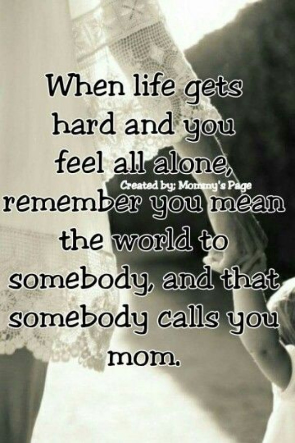 Quote About Strong Mothers
 25 Most Original Single Mom Quotes Be Proud