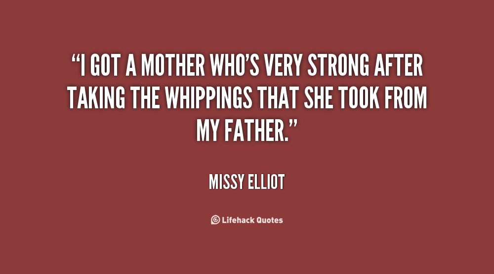 Quote About Strong Mothers
 Quotes About Strong Mothers QuotesGram