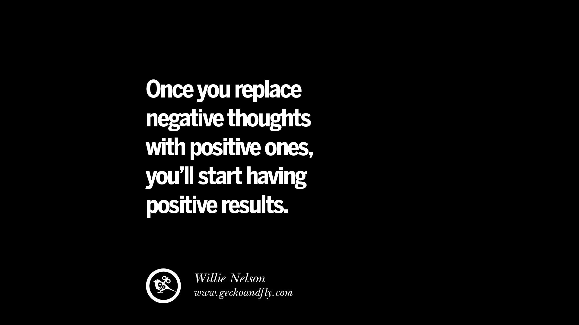 Quote About Thinking Positive
 20 Inspirational Quotes Positive Thinking Power And