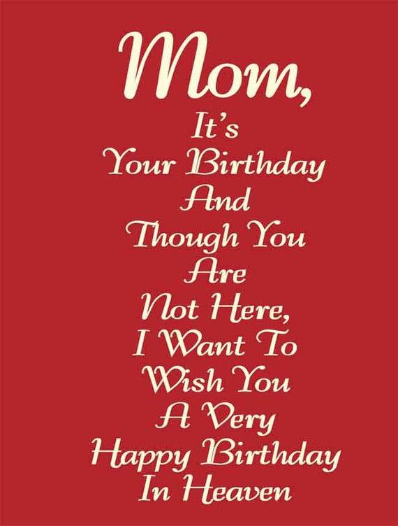 Quote For Dead Mother
 Items similar to Happy Birthday Card To a Deceased Mom