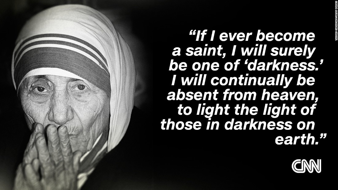Quote From Mother Teresa
 Mother Teresa declared a saint before huge crowds in the