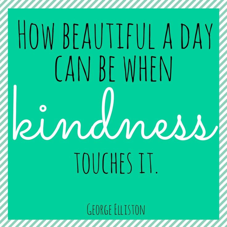 Quote Of Kindness
 Be Kind Always