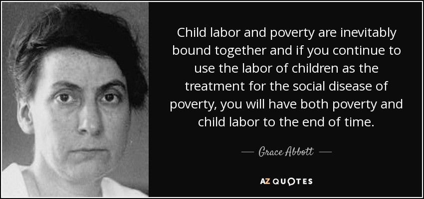 Quote On Child Labor
 TOP 7 QUOTES BY GRACE ABBOTT