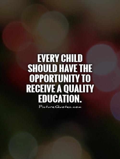 Quote On Children
 Quotes about Quality Education 106 quotes