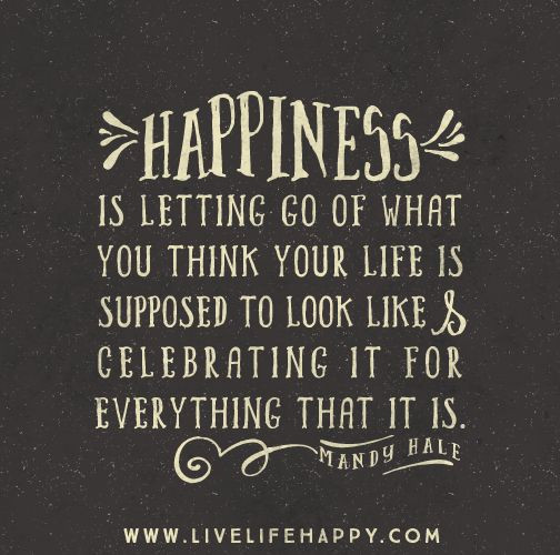 Quote On Life And Happiness
 22 Quotes About Happiness
