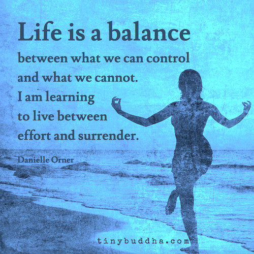 Quotes About Balance In Life
 Fun & Inspiring Archives Page 2 of 70 Tiny Buddha