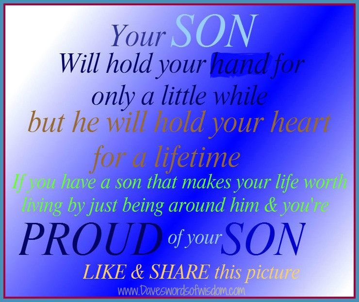 Quotes About Being Proud Of Your Children
 Daveswordsofwisdom Your Son