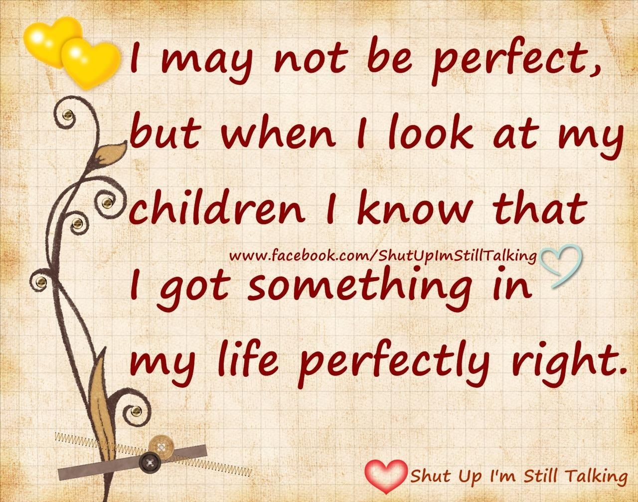 Quotes About Being Proud Of Your Children
 I am proud of my 3 children