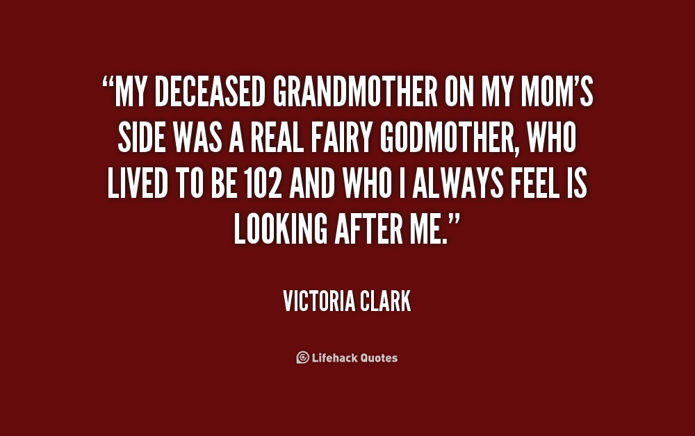 Quotes About Dead Mothers
 Grandmother Inspirational Quotes QuotesGram