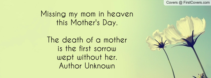 Quotes About Dead Mothers
 Missing Deceased Mother Quotes QuotesGram