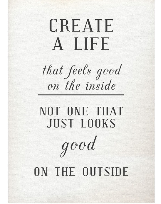 Quotes About Good Life
 June 2013