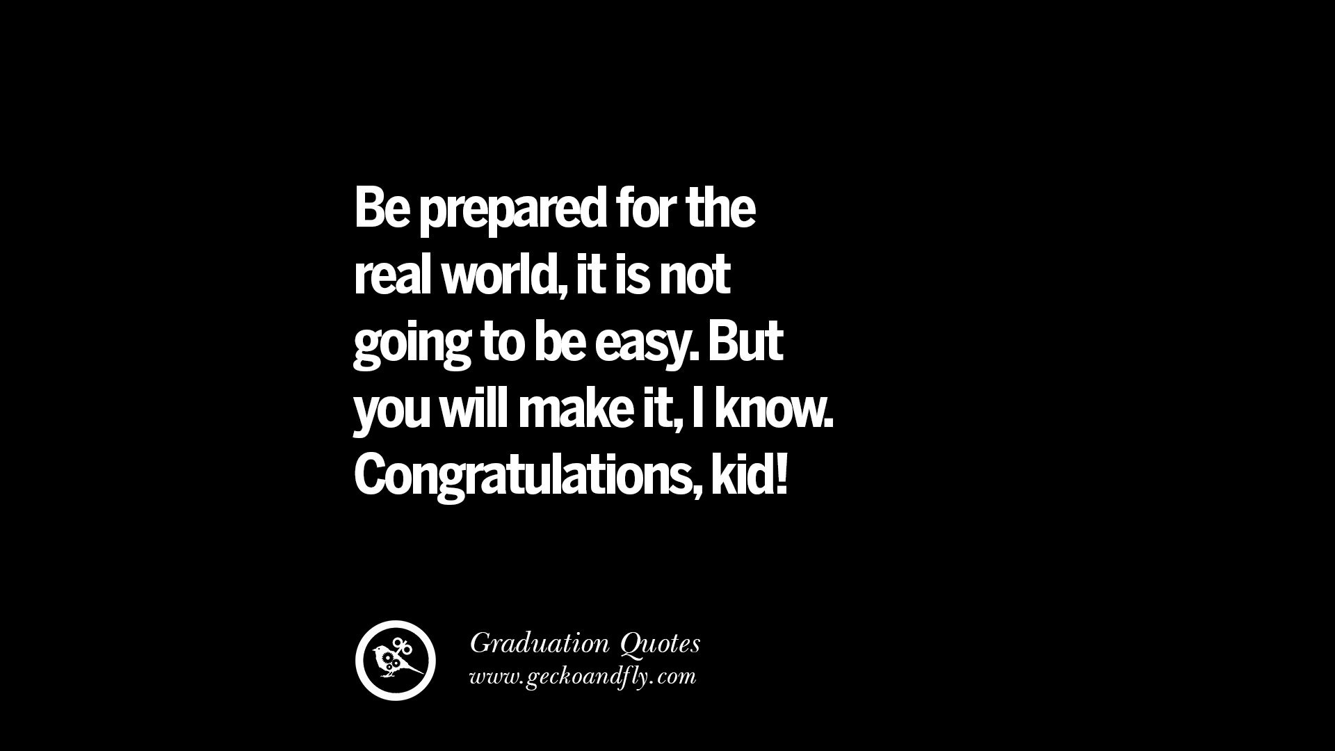 Quotes About Graduation From High School
 30 Inspirational Quotes on Graduation For High School And