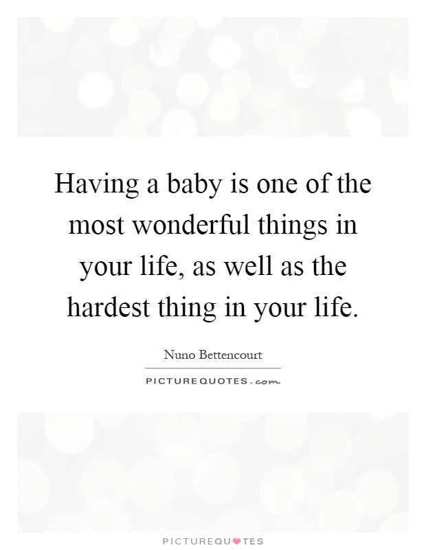 Quotes About Having A Baby Changing Your Life
 WONDERFUL THING QUOTES image quotes at relatably