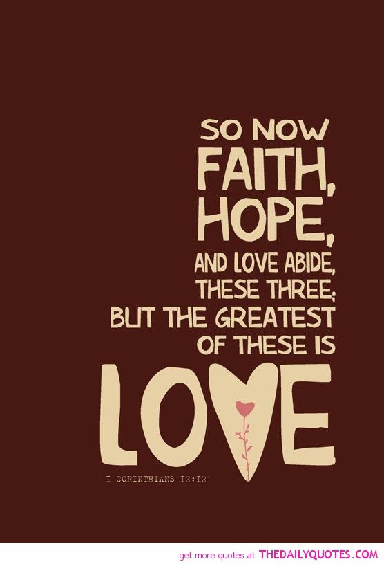 Quotes About Hope And Love
 Famous Quotes Faith Hope Love QuotesGram