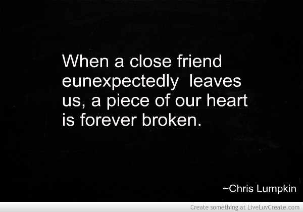 Quotes About Loss Of A Friendship
 Loss A Best Friend Quotes QuotesGram